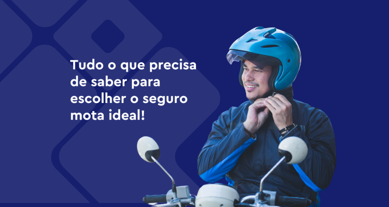 Tudo o que precisa de saber para escolher o seguro mota ideal!