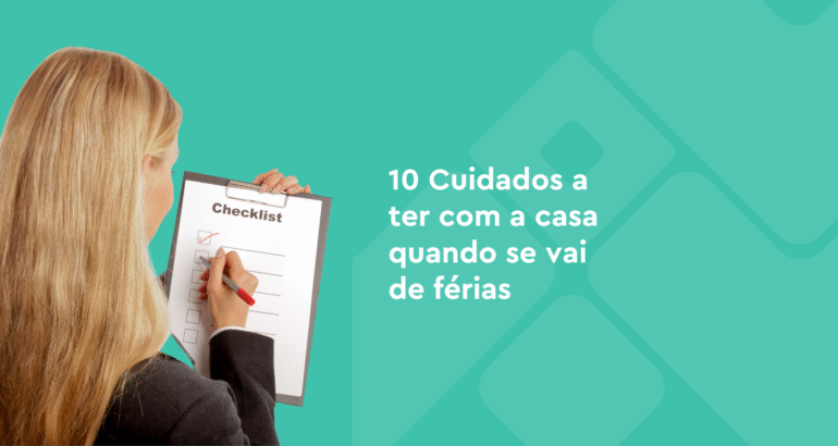 10 cuidados a ter com a casa quando se vai de férias